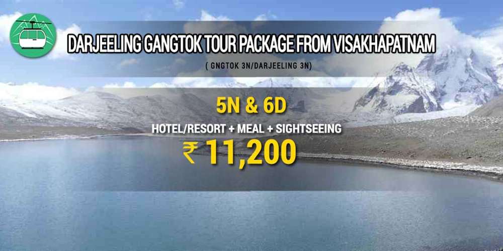 Darjeeling Sikkim Gangtok tour package from Visakhapatnam